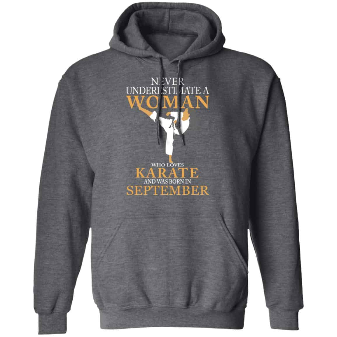 Never Underestimate A Woman Who Loves Karate And Was Born In September Shirt, Hoodie, Tank