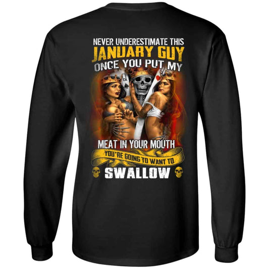 Never Underestimate This January Guy Once You Put My Meat In You Mouth Shirt, Hoodie, Tank