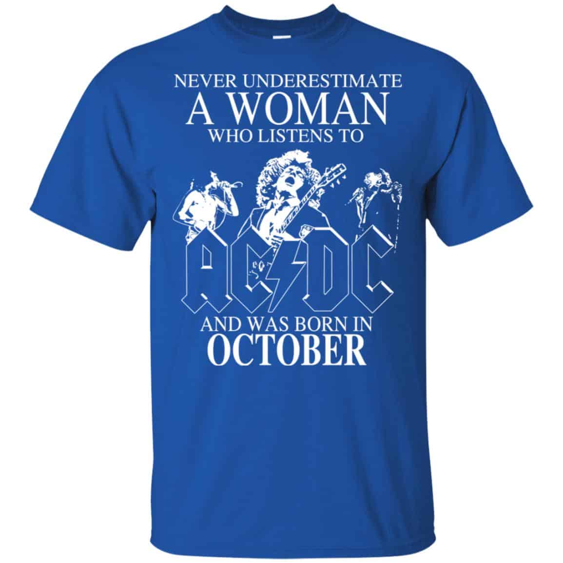 A Woman Who Listens To AC DC And Was Born In October T-Shirts, Hoodie, Tank