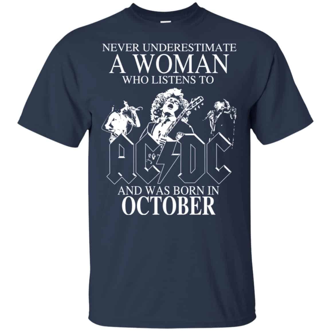 A Woman Who Listens To AC DC And Was Born In October T-Shirts, Hoodie, Tank