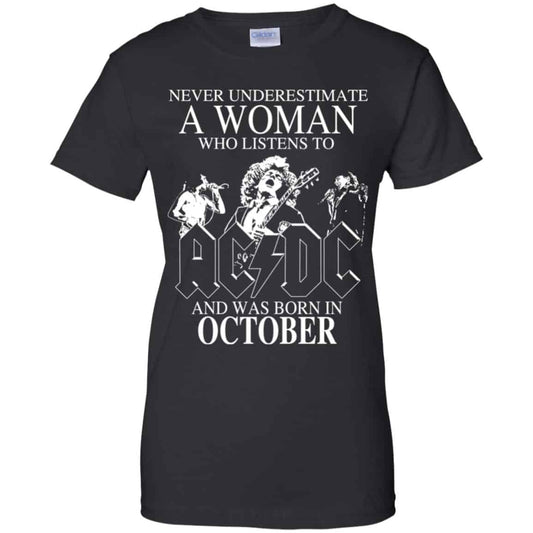 
	A Woman Who Listens To AC DC And Was Born In October T-Shirts, Hoodie, Tank