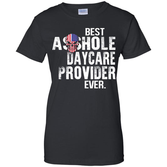 
	Best Asshole Daycare Provider Ever T-Shirts, Hoodie, Tank
