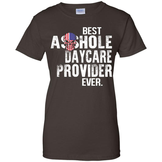Best Asshole Daycare Provider Ever T-Shirts, Hoodie, Tank