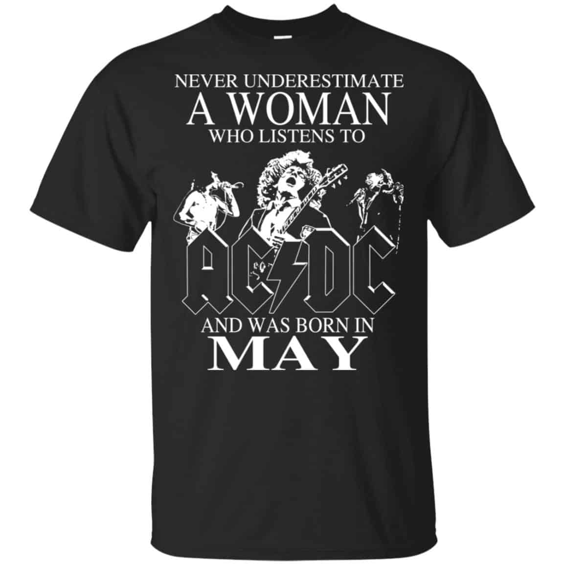 A Woman Who Listens To AC DC And Was Born In May T-Shirts, Hoodie, Tank
