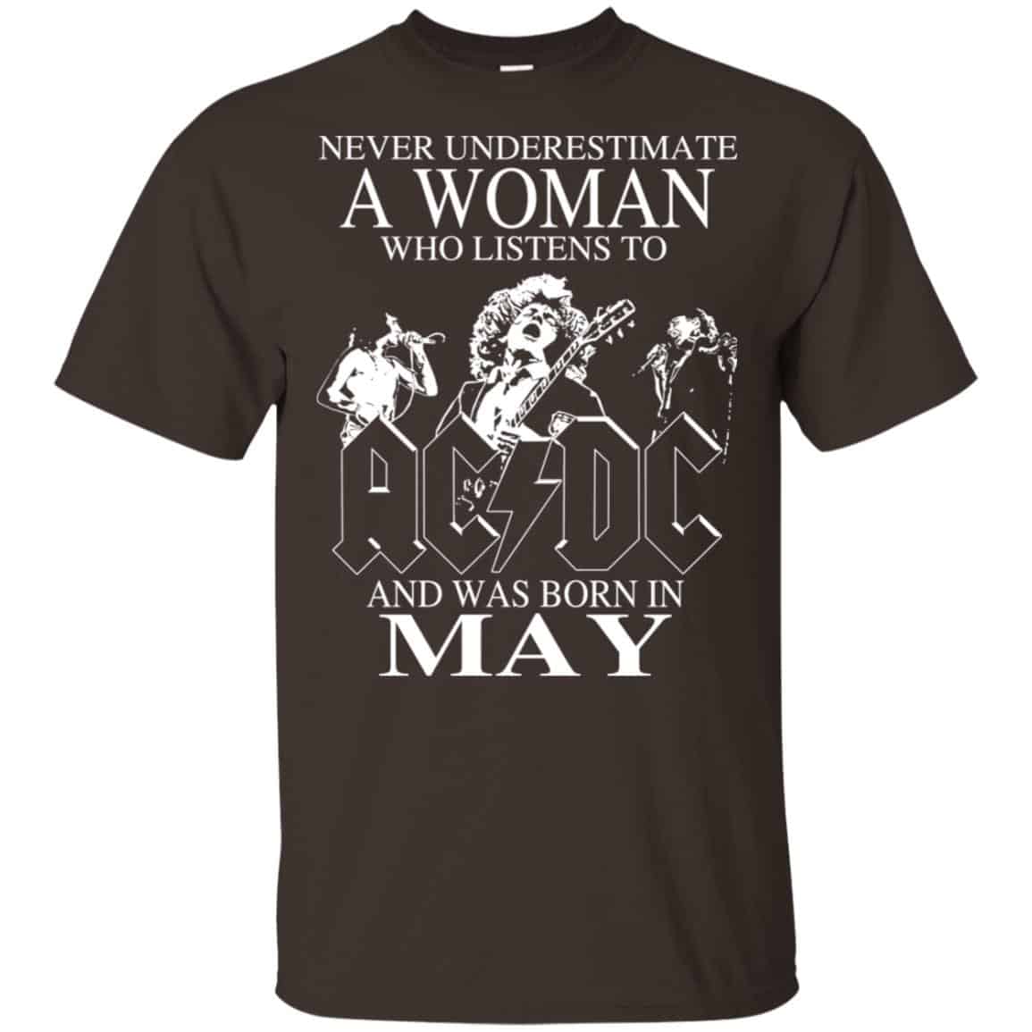 A Woman Who Listens To AC DC And Was Born In May T-Shirts, Hoodie, Tank