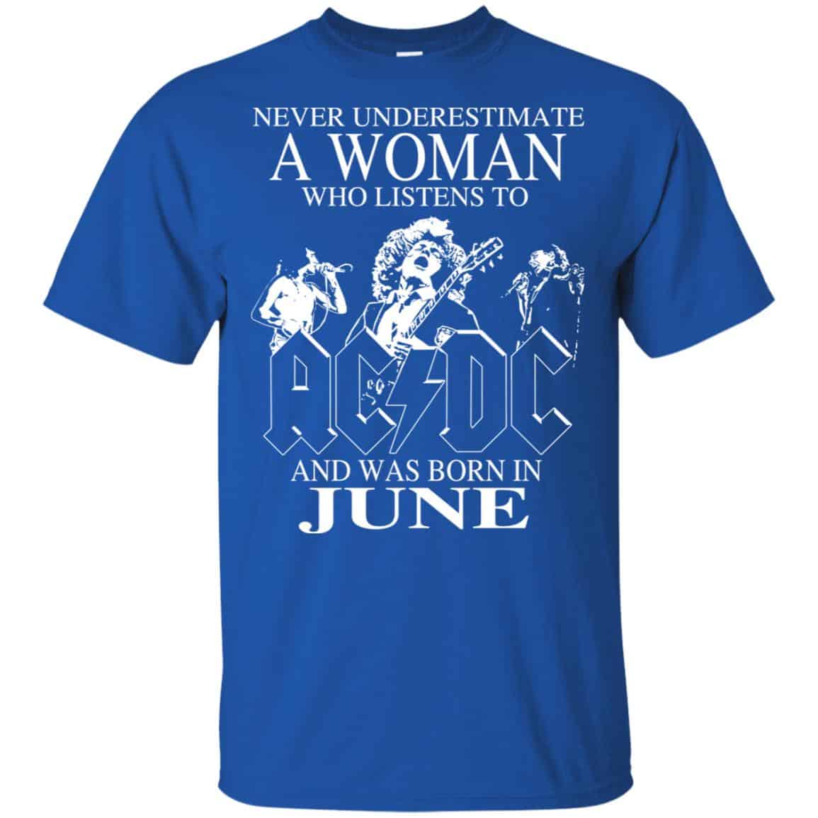 A Woman Who Listens To AC DC And Was Born In June T-Shirts, Hoodie, Tank