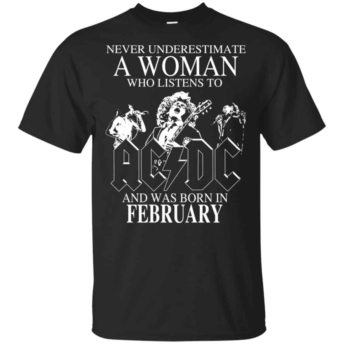 A Woman Who Listens To AC DC And Was Born In February T-Shirts, Hoodie, Tank