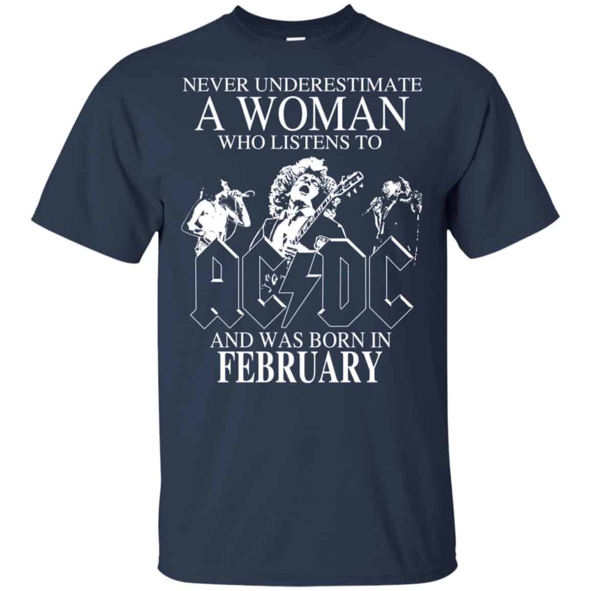 A Woman Who Listens To AC DC And Was Born In February T-Shirts, Hoodie, Tank