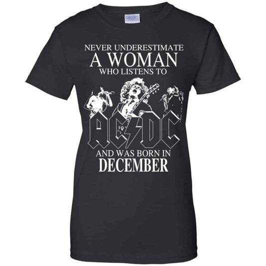 
	A Woman Who Listens To AC DC And Was Born In December T-Shirts, Hoodie, Tank