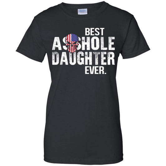 
	Best Asshole Daughter Ever T-Shirts, Hoodie, Tank