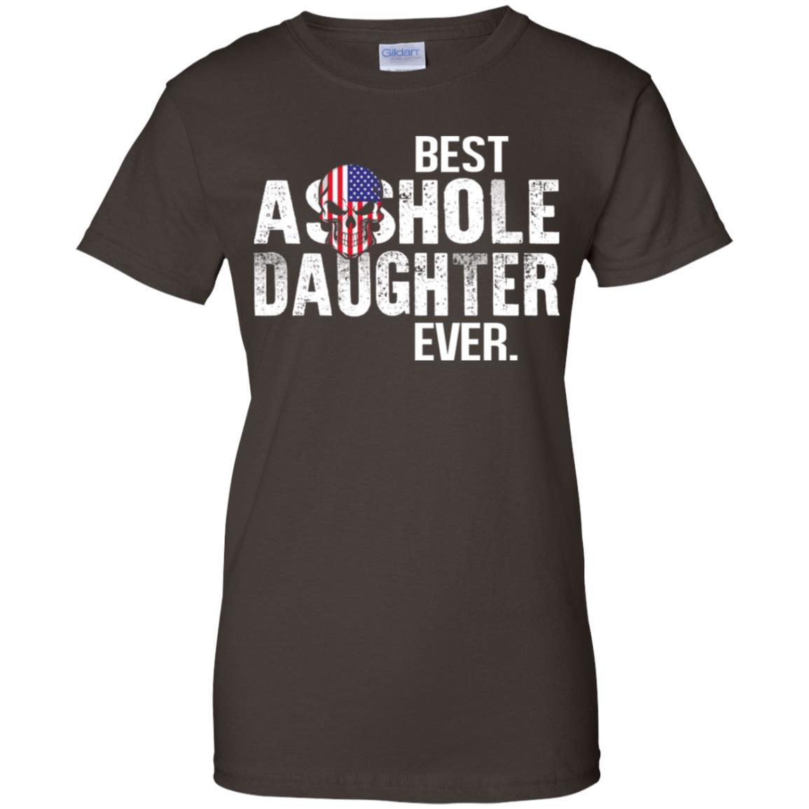 Best Asshole Daughter Ever T-Shirts, Hoodie, Tank