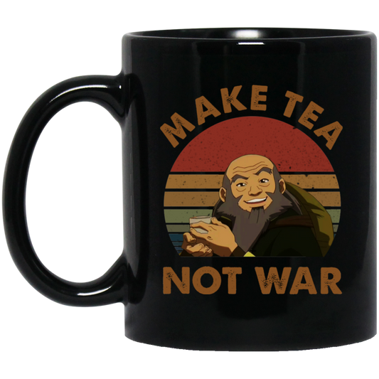 
	The Last Airbender Avatar Uncle Iroh Make Tea Not War Mug