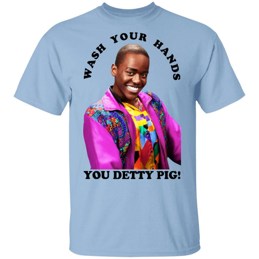 Wash Your Hands You Detty Pig Shirt, Hoodie, Tank