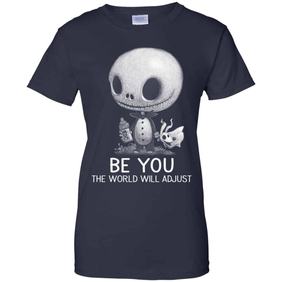 Be You The World Will Adjust Shirt, Hoodie, Tank