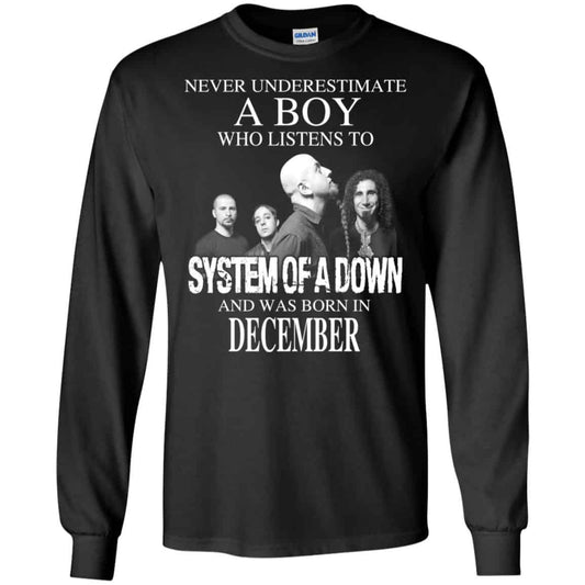 A Boy Who Listens To System Of A Down And Was Born In December T-Shirts, Hoodie, Tank