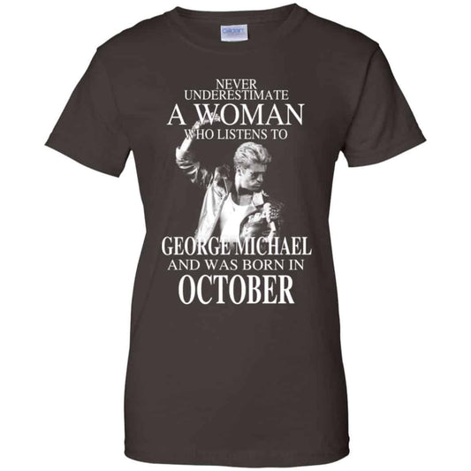 A Woman Who Listens To George Michael And Was Born In October T-Shirts, Hoodie, Tank