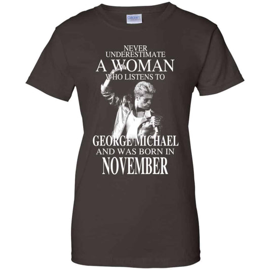 A Woman Who Listens To George Michael And Was Born In November T-Shirts, Hoodie, Tank