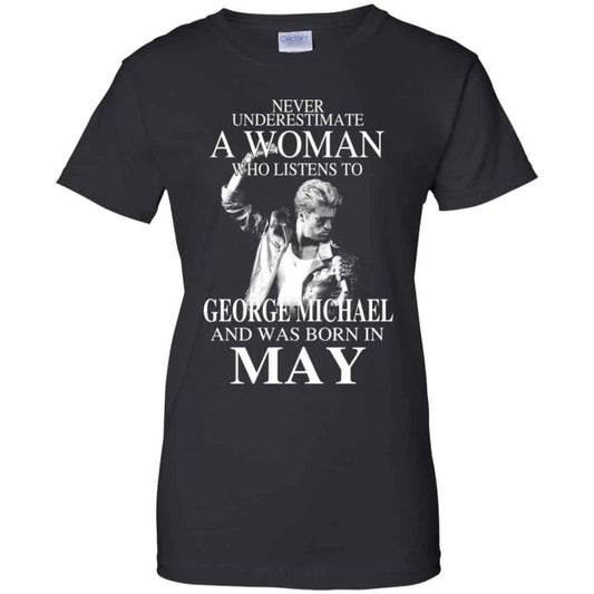 
	A Woman Who Listens To George Michael And Was Born In May T-Shirts, Hoodie, Tank