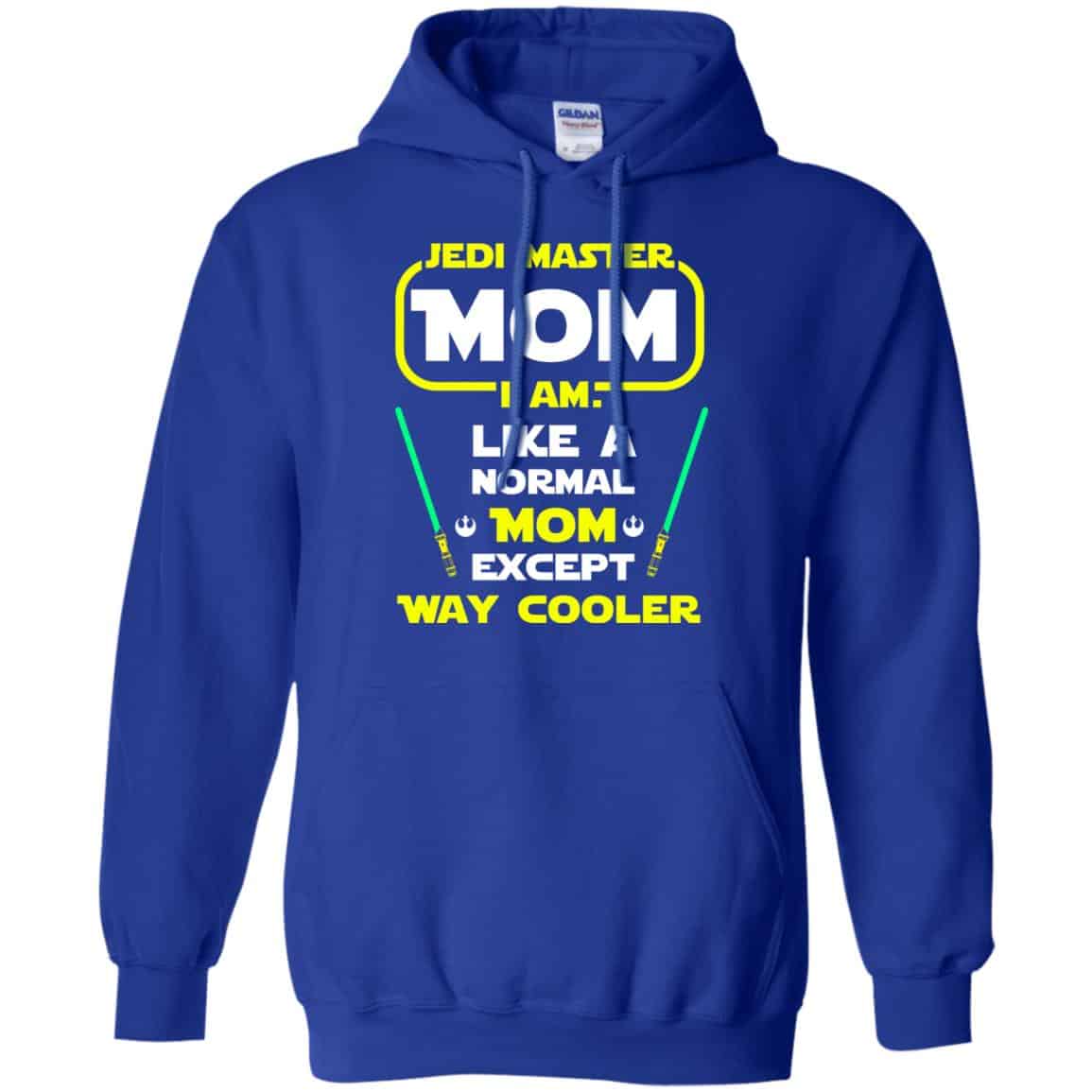 Jedi Master Mom I Am ! Like A Normal Mom Except Way Cooler Shirt, Hoodie, Tank