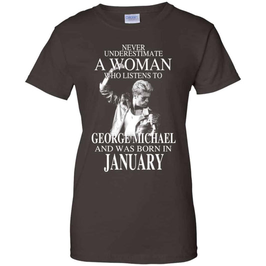 A Woman Who Listens To George Michael And Was Born In January T-Shirts, Hoodie, Tank