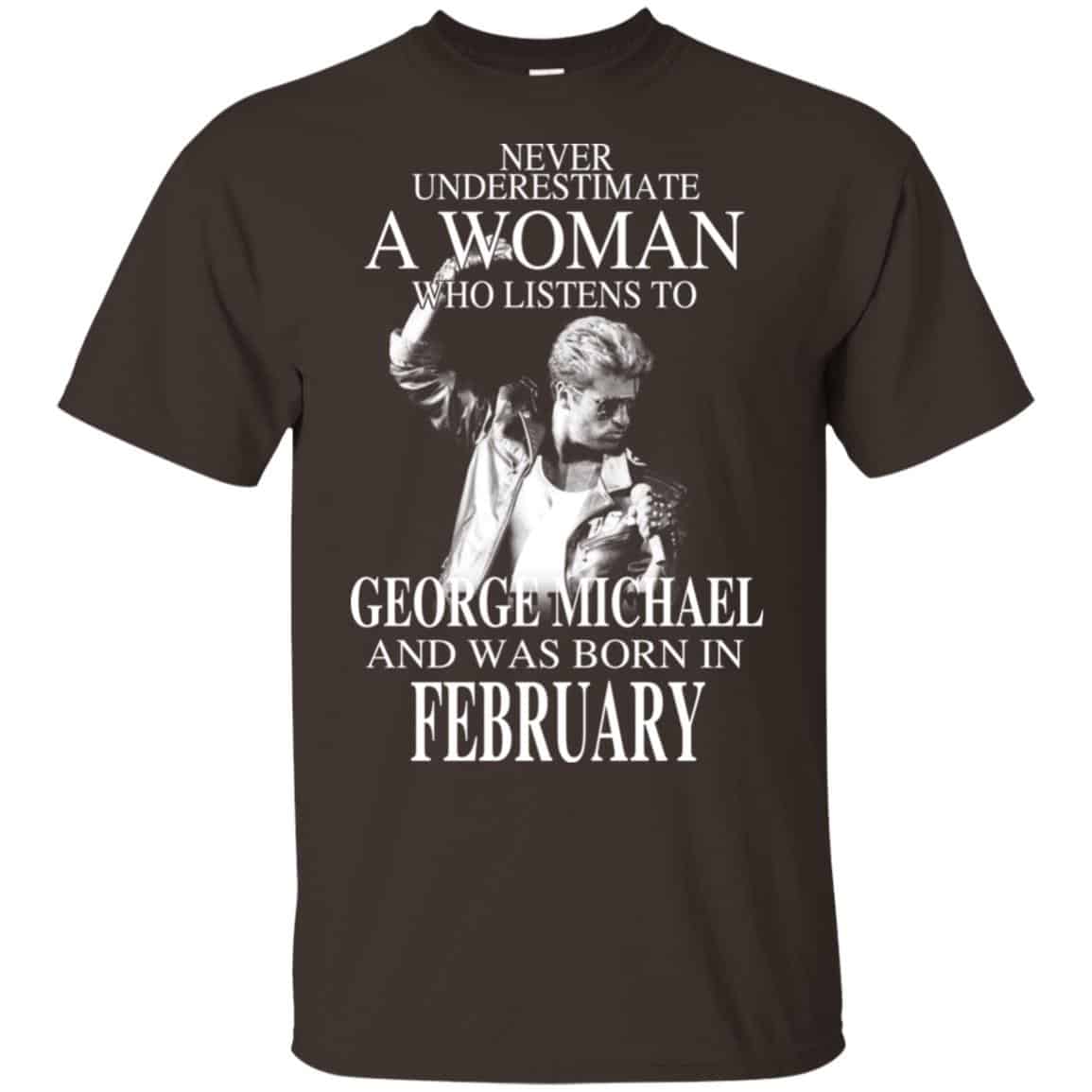 A Woman Who Listens To George Michael And Was Born In February T-Shirts, Hoodie, Tank