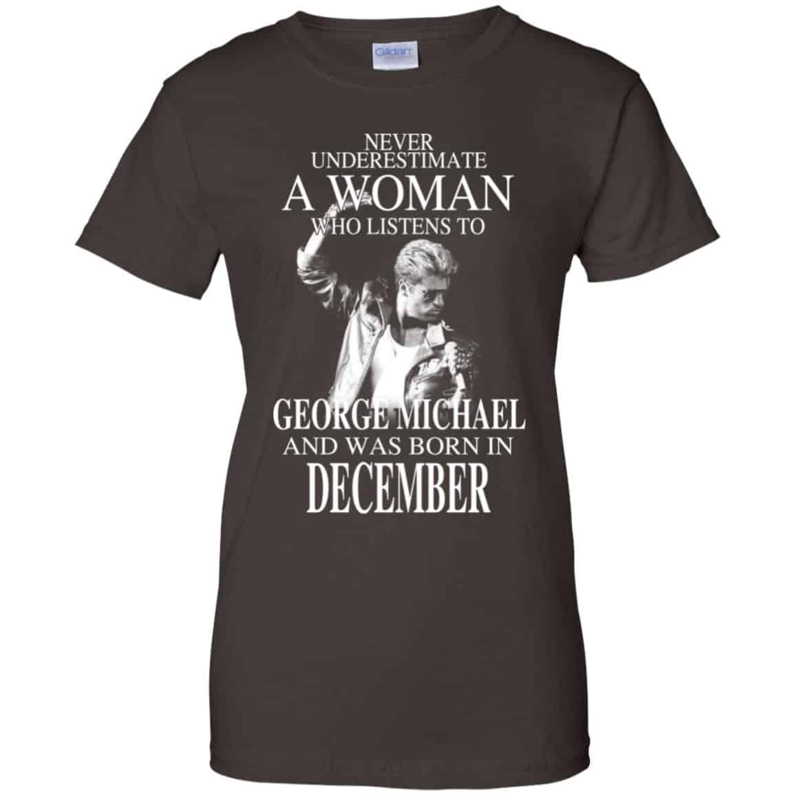 A Woman Who Listens To George Michael And Was Born In December T-Shirts, Hoodie, Tank