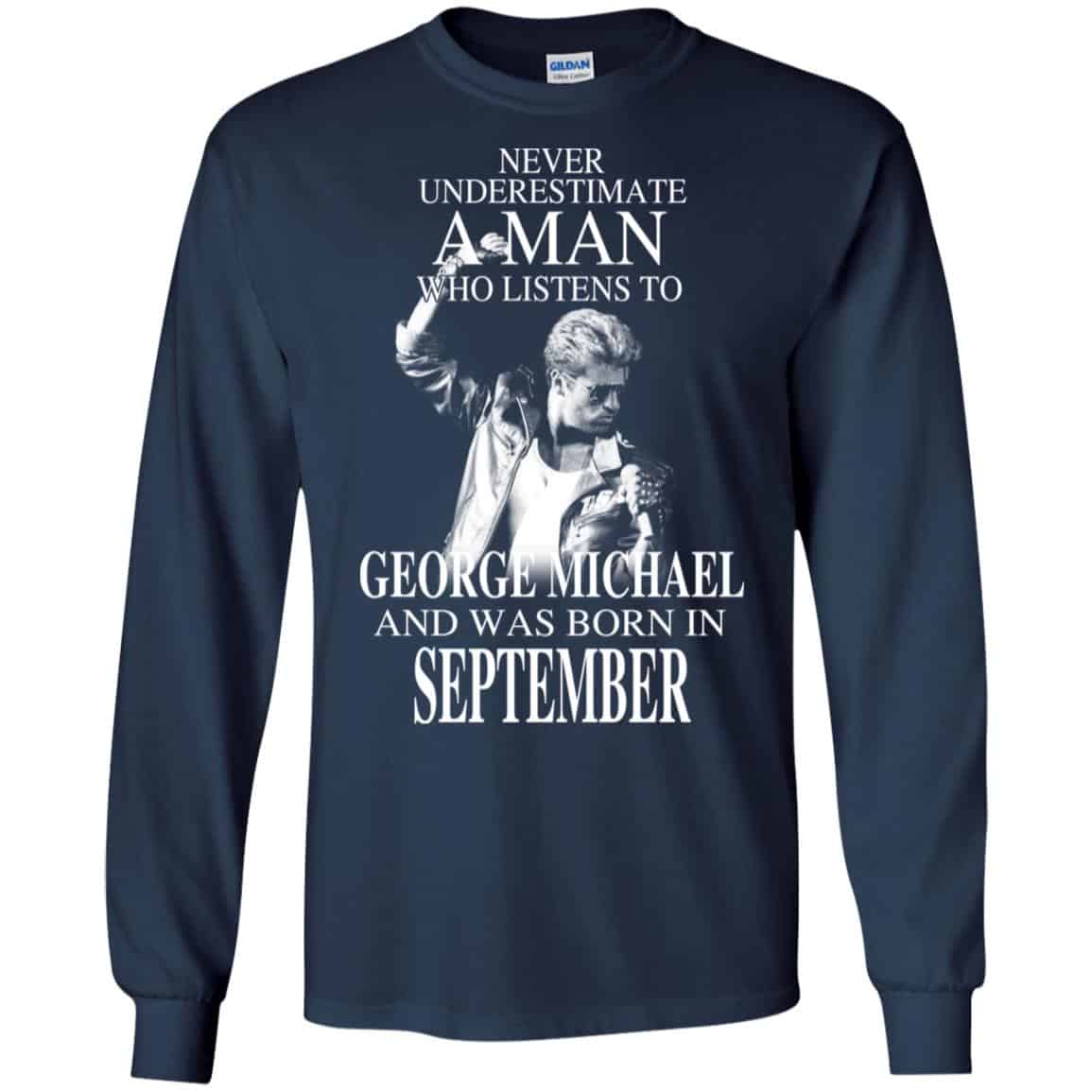 A Man Who Listens To George Michael And Was Born In September T-Shirts, Hoodie, Tank