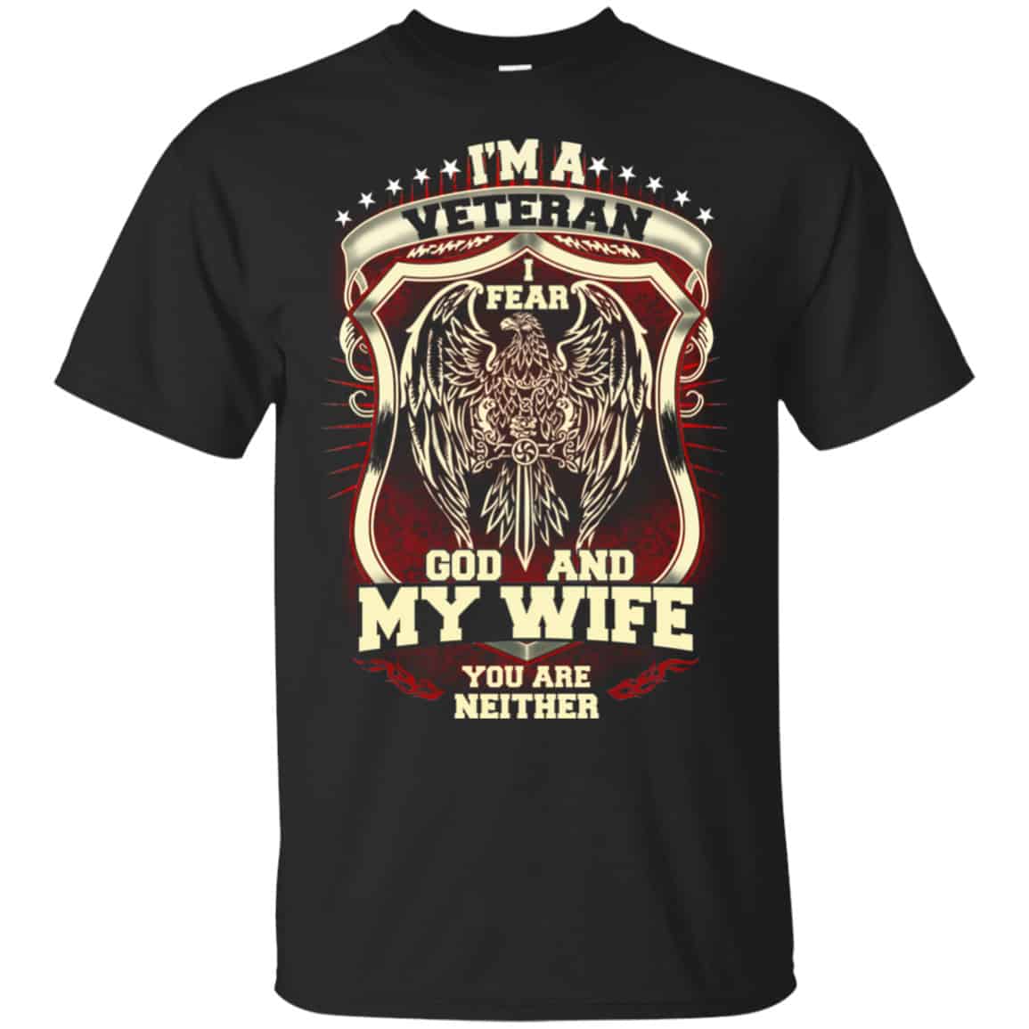 I’m A Veteran I Fear God And My Wife You Are Neither T-Shirts, Hoodie, Tank