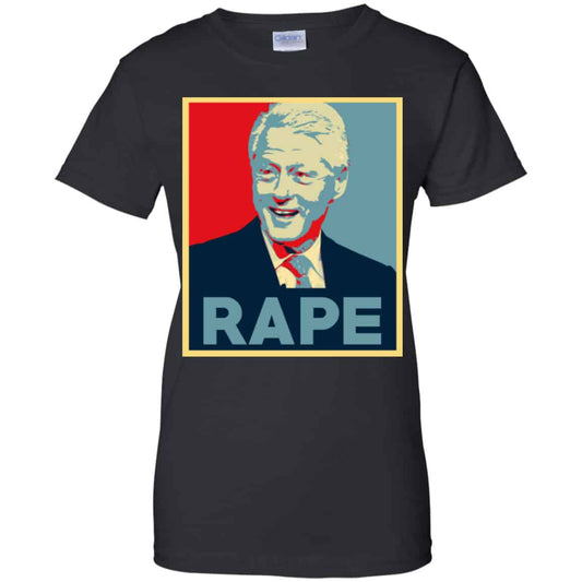 
	Bill Clinton Rape Shirt, Hoodie, Tank