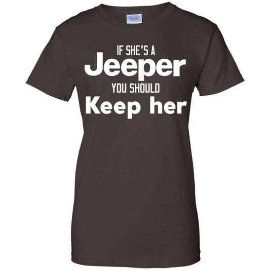 If She’s A Jeeper You Should Keep Her Shirt, Hoodie, Tank