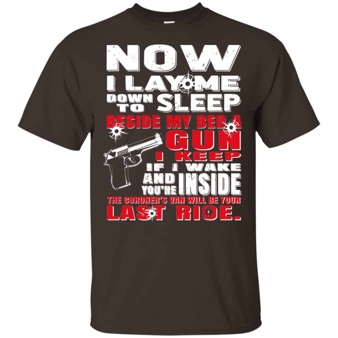 Now I Lay Me Down To Sleep Beside My Bed A Gun I Keep Shirt, Hoodie, Tank
