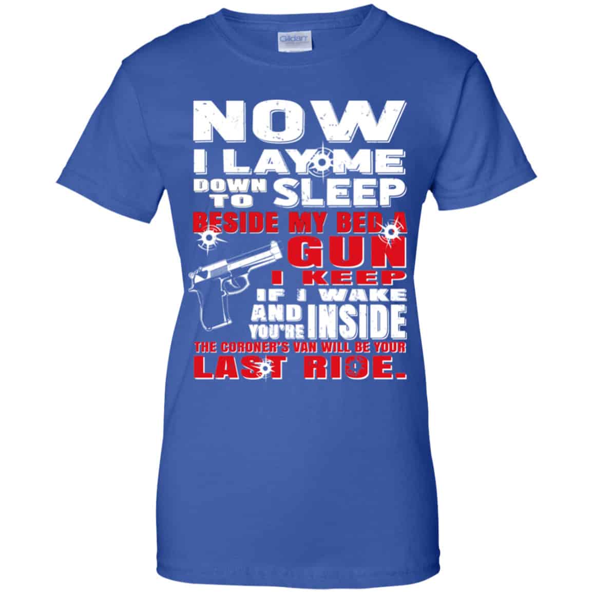 Now I Lay Me Down To Sleep Beside My Bed A Gun I Keep Shirt, Hoodie, Tank