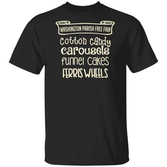 
	Washington Parish Fre Fair Cotton Candy Carousels Funnel Cakes Ferris Wheels Shirt, Hoodie, Tank