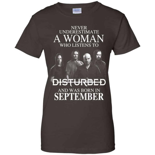 A Woman Who Listens To Disturbed And Was Born In September T-Shirts, Hoodie, Tank