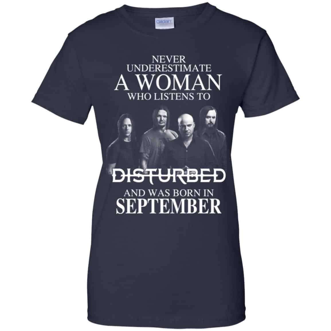 A Woman Who Listens To Disturbed And Was Born In September T-Shirts, Hoodie, Tank
