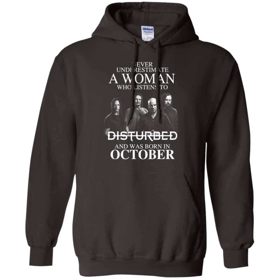 A Woman Who Listens To Disturbed And Was Born In October T-Shirts, Hoodie, Tank