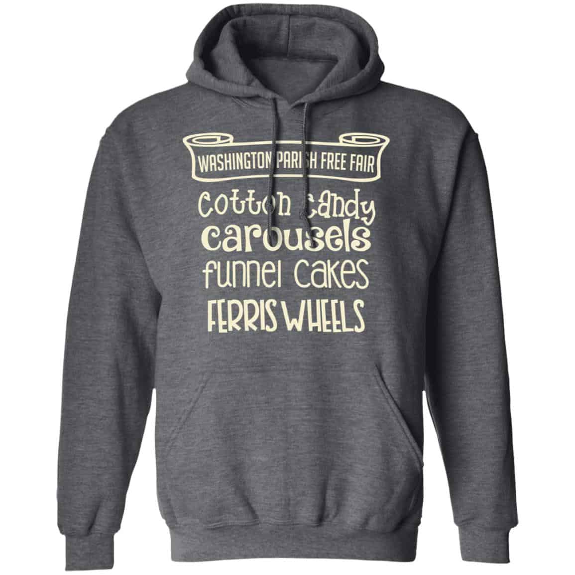 Washington Parish Fre Fair Cotton Candy Carousels Funnel Cakes Ferris Wheels Shirt, Hoodie, Tank