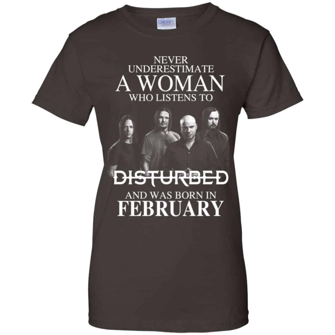 A Woman Who Listens To Disturbed And Was Born In February T-Shirts, Hoodie, Tank