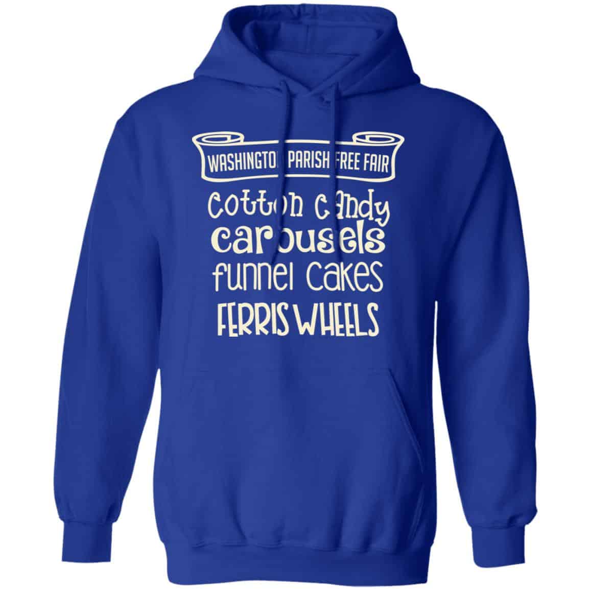 Washington Parish Fre Fair Cotton Candy Carousels Funnel Cakes Ferris Wheels Shirt, Hoodie, Tank