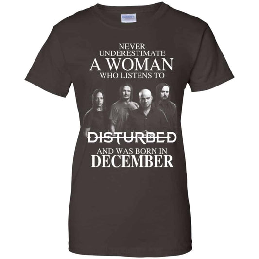 A Woman Who Listens To Disturbed And Was Born In December T-Shirts, Hoodie, Tank