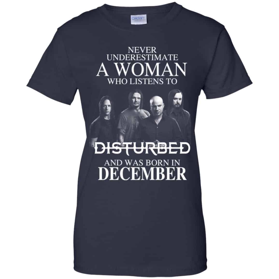 A Woman Who Listens To Disturbed And Was Born In December T-Shirts, Hoodie, Tank