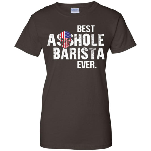 Best Asshole Barista Ever T-Shirts, Hoodie, Tank