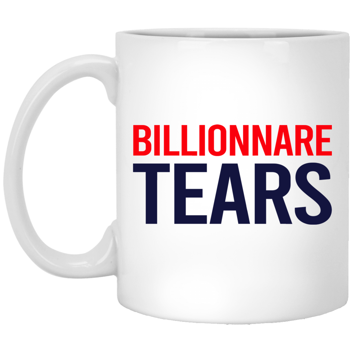
	Billionnare Tears Mug