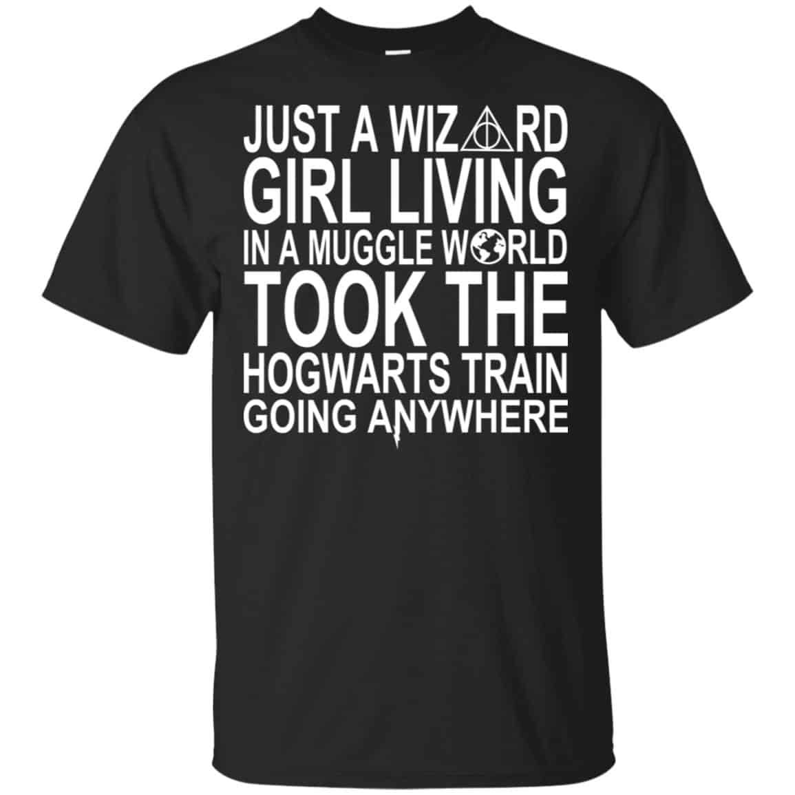Harry Potter: Just A Wizard Girl Living In A Muggle World Took The Hogwarts Train Going Anywhere T-Shirts, Hoodie, Tank