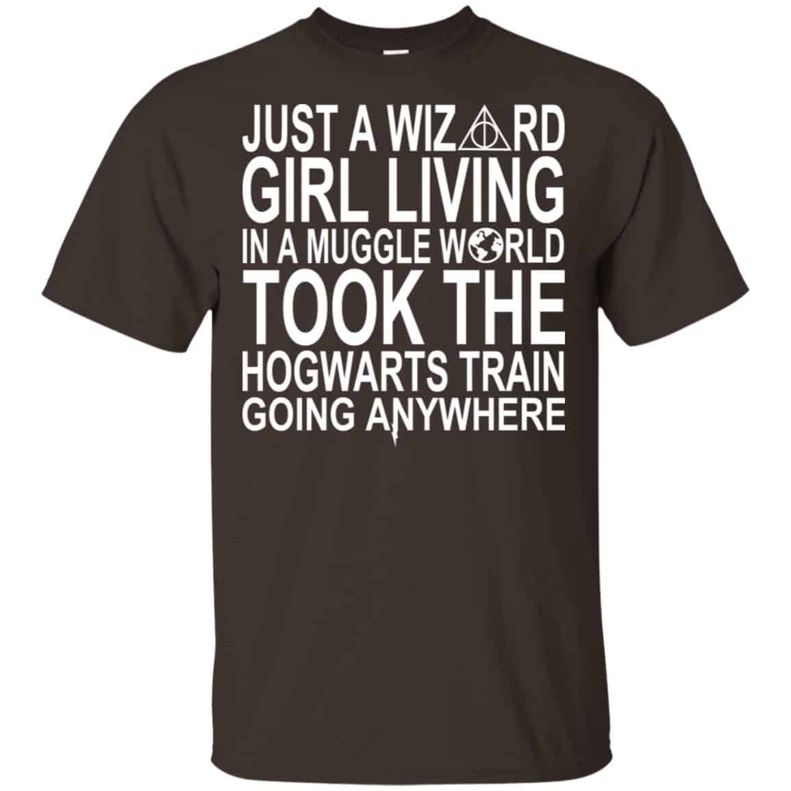 Harry Potter: Just A Wizard Girl Living In A Muggle World Took The Hogwarts Train Going Anywhere T-Shirts, Hoodie, Tank