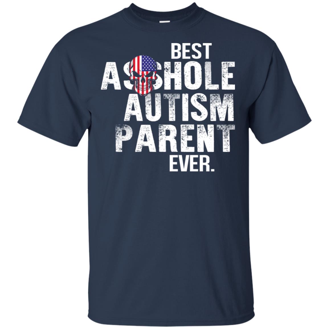 Best Asshole Autism Parent Ever T-Shirts, Hoodie, Tank