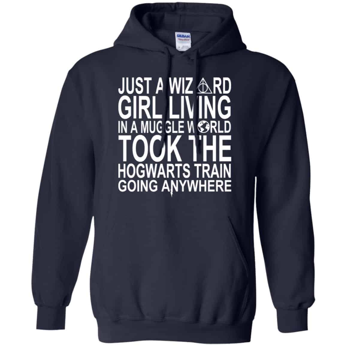 Harry Potter: Just A Wizard Girl Living In A Muggle World Took The Hogwarts Train Going Anywhere T-Shirts, Hoodie, Tank