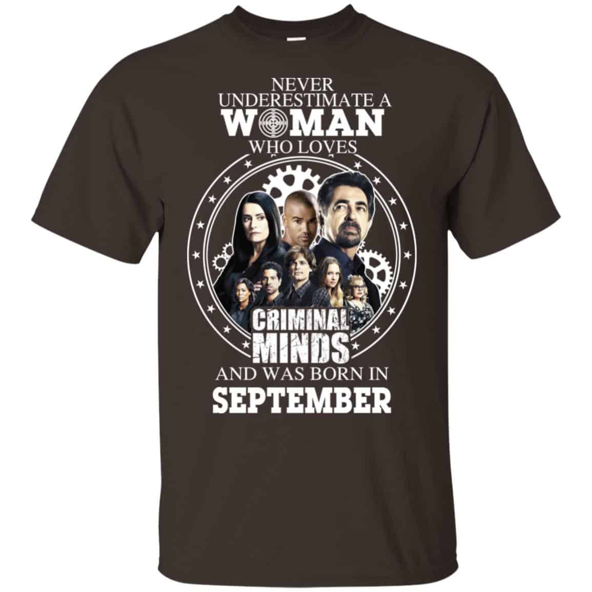 Never Underestimate A Woman Who Loves Criminal Minds And Was Born In September T-Shirts, Hoodie, Tank