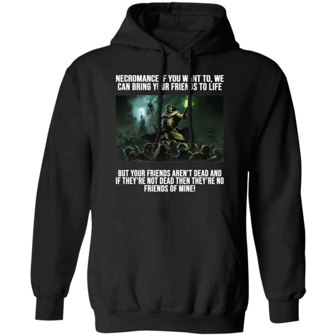 Necromance If You Want To We Can Bring Your Friends To Life Shirt, Hoodie, Tank