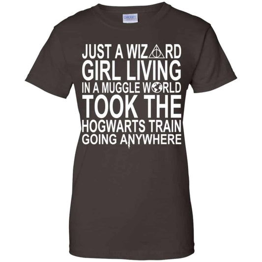 Harry Potter: Just A Wizard Girl Living In A Muggle World Took The Hogwarts Train Going Anywhere T-Shirts, Hoodie, Tank